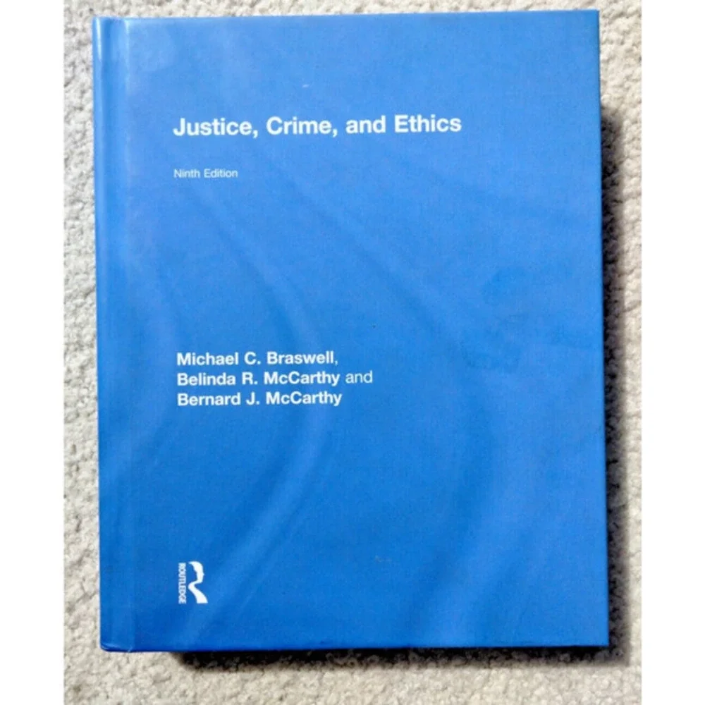 Justice, Crime, and Ethics Ninth Edition Textbook‎ Hardcover ISBN 9781138210172